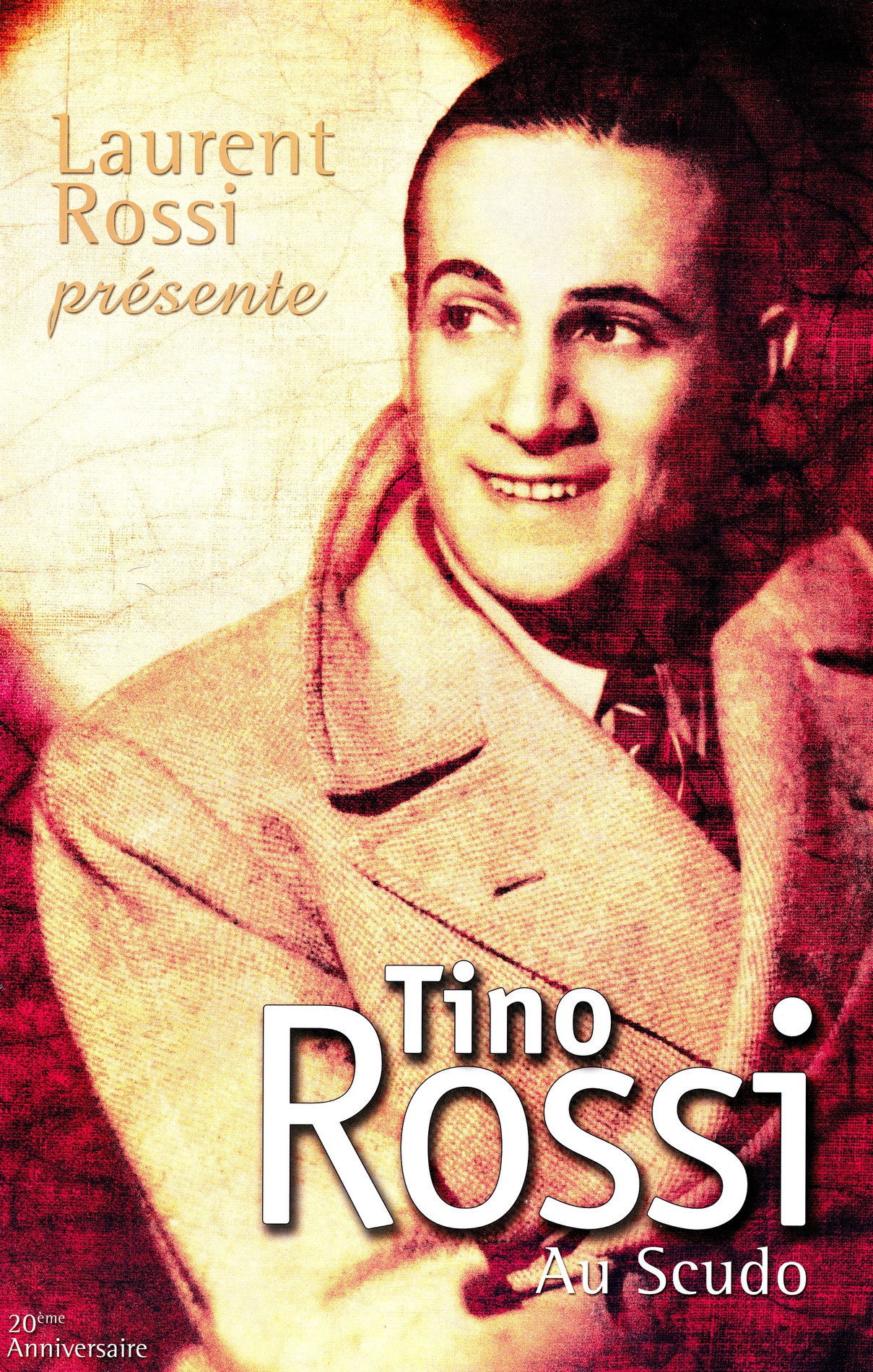 2003AfficheLaurentRossiPresenteTinoRossiAuScudo