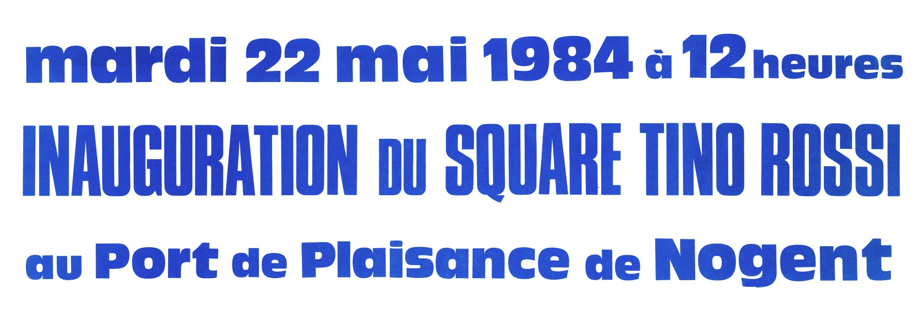 1984.05.22BanderoleInaugSquareTinoRossi